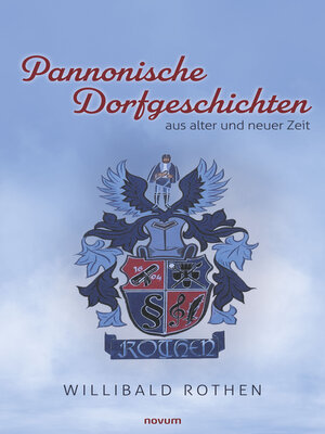 cover image of Pannonische Dorfgeschichten aus alter und neuer Zeit